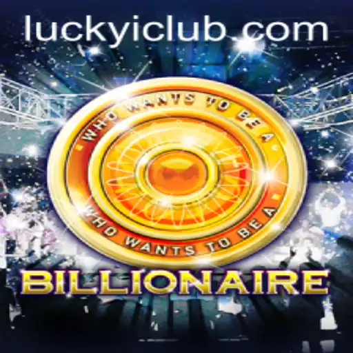 Exploring the World of Billionaire: An Immersive Experience with Luckyi