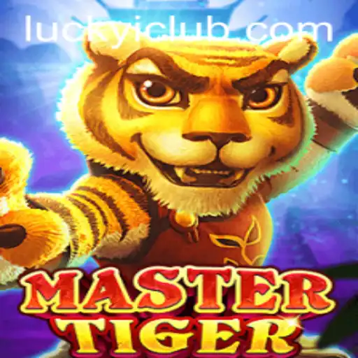 Discovering the Enigmatic World of MasterTiger: Unleash Your Inner Luckyi