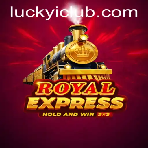 The Exciting World of Royalexpress: A Journey with Luckyi