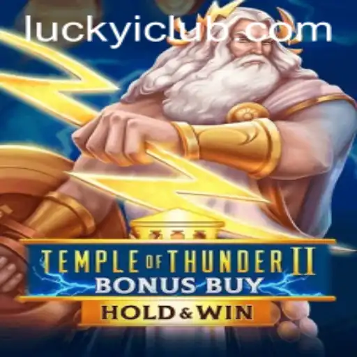 Temple of Thunder II Bonus Buy: An Electrifying Gaming Experience with Luckyi