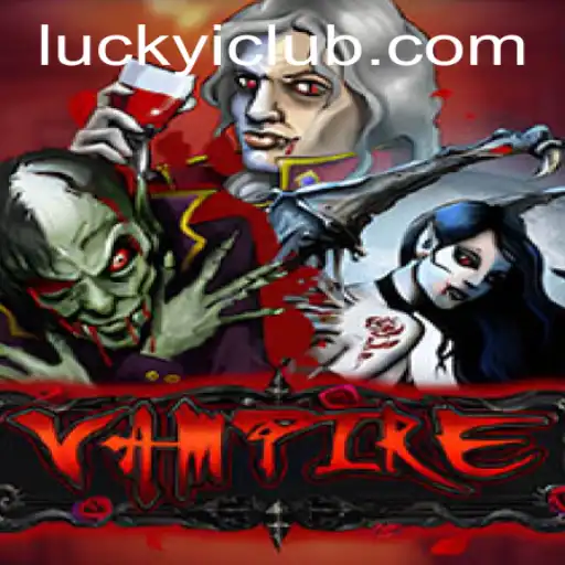 Unveiling the Mystique of 'Vampire': A Game Where Luckyi Meets Supernatural Strategy